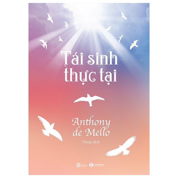 Tái Sinh Thực Tại - Anthony De Mello (Mới 100%) Sách tư duy, kỹ năng sống, Thái Hà Books - SÁCH ĐẠI HỌC