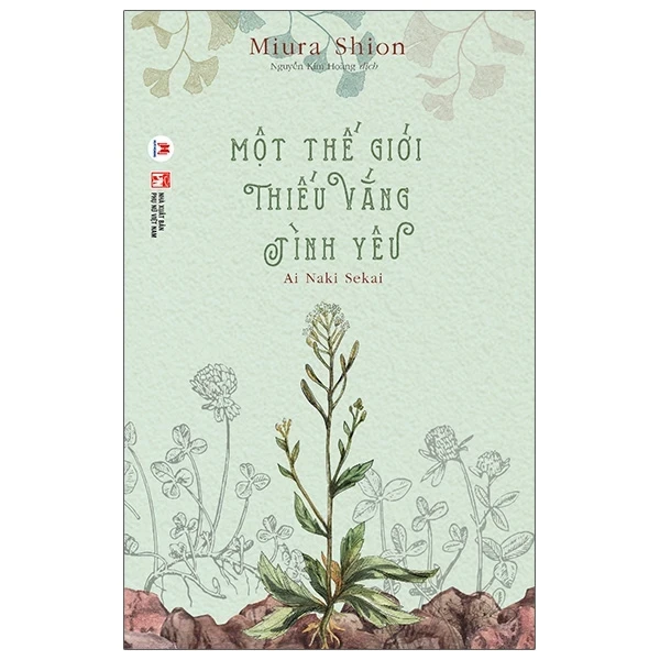 Một Thế Giới Thiếu Vắng Tình Yêu - Miura Shion (Mới 100%) Tiểu thuyết, Huy Hoàng - SÁCH ĐẠI HỌC