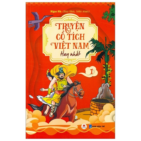 Truyện Cổ Tích Việt Nam Hay Nhất - Tập 1 - Ngọc Hà (Mới 100%) Truyện thiếu nhi, Huy Hoàng - SÁCH ĐẠI HỌC