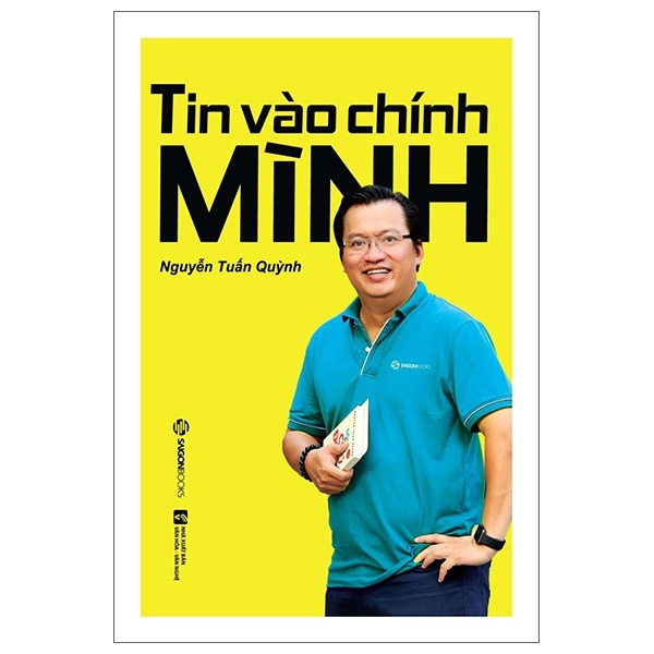 Tin Vào Chính Mình - Nguyễn Tuấn Quỳnh (Mới 100%) Sách tư duy, kỹ năng sống, SaigonBooks - SÁCH ĐẠI HỌC