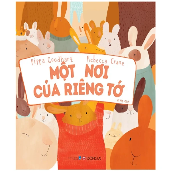 Một Nơi Của Riêng Tớ - Pippa Goodhart, Rebecca Crane (Mới 100%) Truyện thiếu nhi, Đông A - SÁCH ĐẠI HỌC