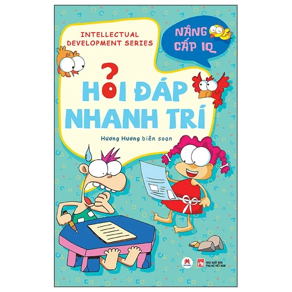 Hỏi Đáp Nhanh Trí - Nâng Cấp IQ - Hương Hương (Mới 100%) Kiến thức, kỹ năng sống cho trẻ, Huy Hoàng - SÁCH ĐẠI HỌC