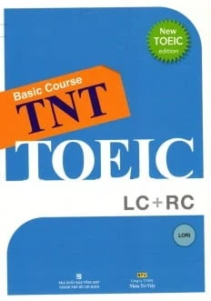 Basic Course TNT - TOEIC LC + RC - Lori (Mới 100%) Tiếng Anh, NXB Tổng Hợp TPHCM - SÁCH ĐẠI HỌC
