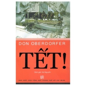Tết! - Don Oberdorfer (Mới 100%) Lịch sử, địa lí Việt Nam, NXB Tổng Hợp TPHCM - SÁCH ĐẠI HỌC