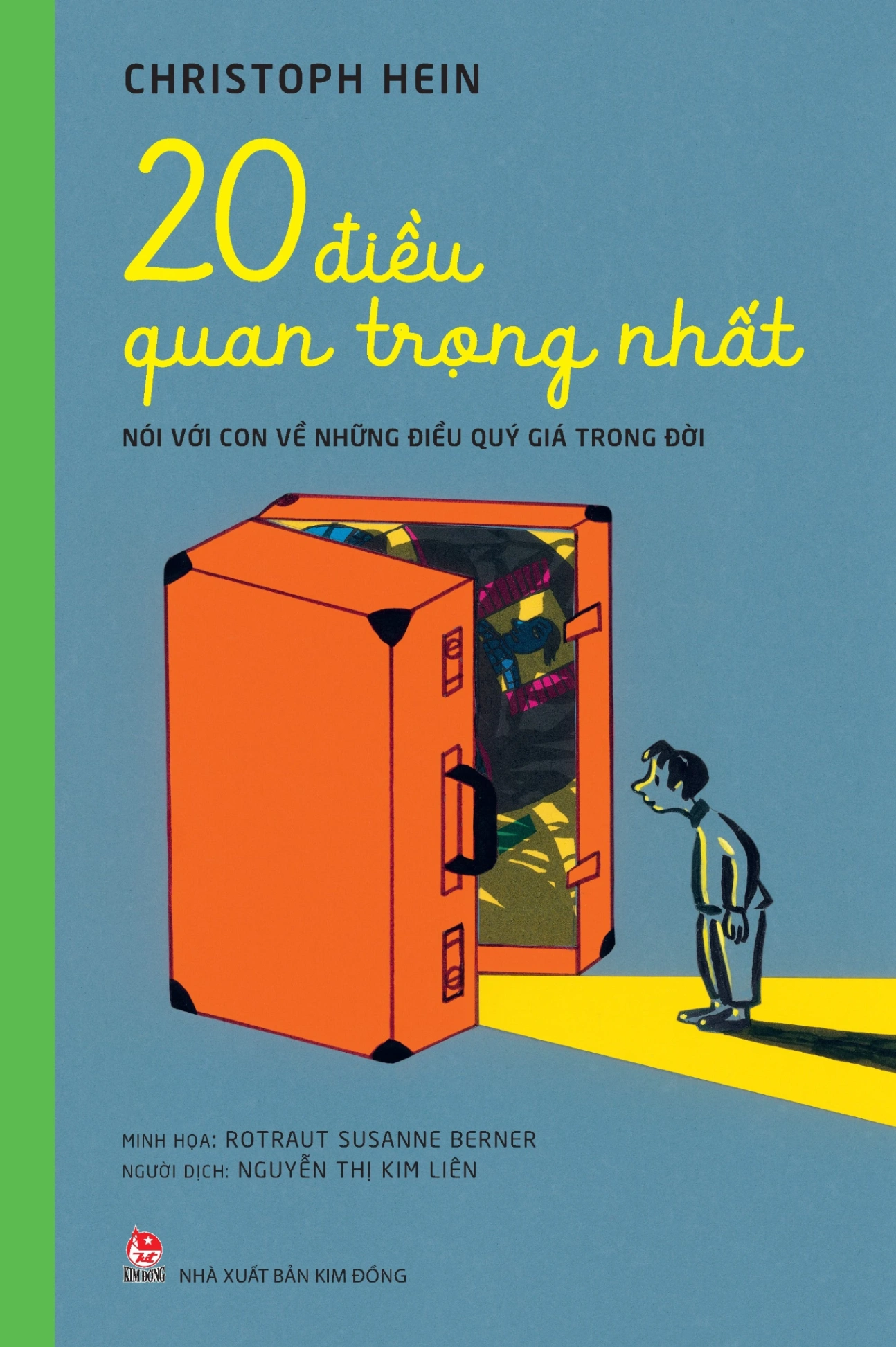 20 Điều Quan Trọng Nhất - Nói Với Con Về Những Điều Quý Giá Trong Đời - Christoph Hein, Rotraut Susanne Berner (Mới 100%) Phương pháp giáo dục trẻ các nước, NXB Kim Đồng - SÁCH ĐẠI HỌC