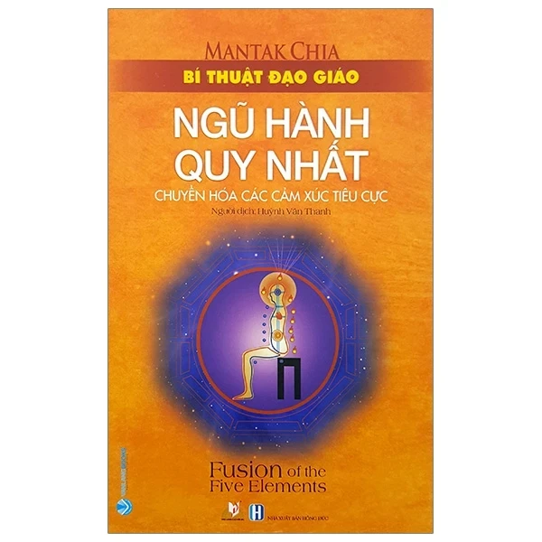 Bí Thuật Đạo Giáo - Ngũ Hành Quy Nhất - Mantak Chia (Mới 100%) Phật giáo, Văn Lang Books - SÁCH ĐẠI HỌC