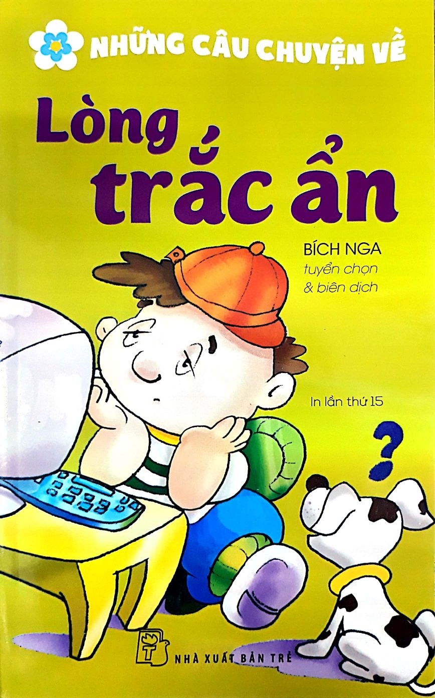 Những Câu Chuyện Về Lòng Trắc Ẩn - Nhiều Tác Giả (Mới 100%) Truyện thiếu nhi, NXB Trẻ - SÁCH ĐẠI HỌC