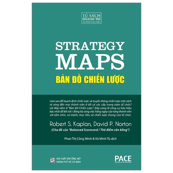 Bản Đồ Chiến Lược - Strategy Maps (Bìa Cứng) - Robert S. Kaplan, David P. Norton (Mới 100%) Quản trị, lãnh đạo, NXB Tổng Hợp TPHCM - SÁCH ĐẠI HỌC