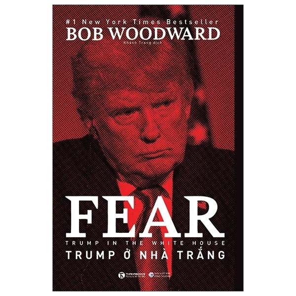 Trump Ở Nhà Trắng - Bob Woodward (Mới 100%) Tiểu sử, hồi ký, Thái Hà Books - SÁCH ĐẠI HỌC