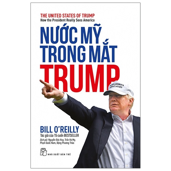 Nước Mỹ Trong Mắt Trump - Bill O'Reilly (Mới 100%) Sách chính trị, pháp lý, NXB Trẻ - SÁCH ĐẠI HỌC