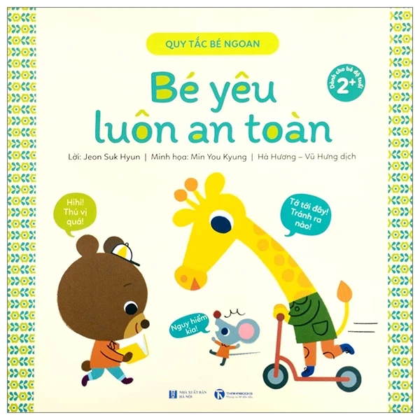 Quy Tắc Bé Ngoan - Bé Yêu Luôn An Toàn - Jeon Suk Hyun, Min You Kyung (Mới 100%) Kiến thức, kỹ năng sống cho trẻ, Thái Hà Books - SÁCH ĐẠI HỌC