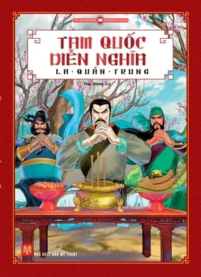 Tam Quốc Diễn Nghĩa - La Quán Trung (Mới 100%) Truyện thiếu nhi, Huy Hoàng - SÁCH ĐẠI HỌC