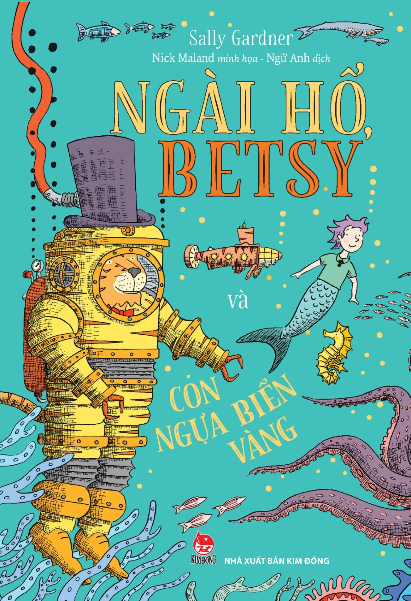 Ngài Hổ, Betsy Và CaNgài Hổ - Sally Gardner, Nick Maland (Mới 100%) Truyện thiếu nhi, NXB Kim Đồng - SÁCH ĐẠI HỌC