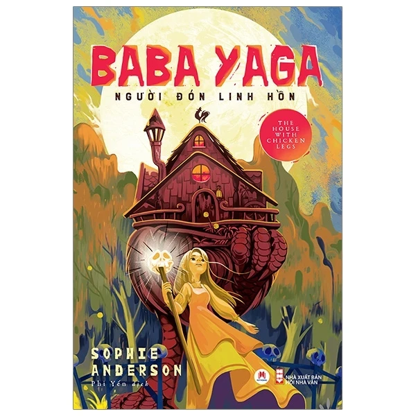 Baba Yaga - Người Đón Linh Hồn - Sophie Anderson (Mới 100%) Tiểu thuyết, Huy Hoàng - SÁCH ĐẠI HỌC