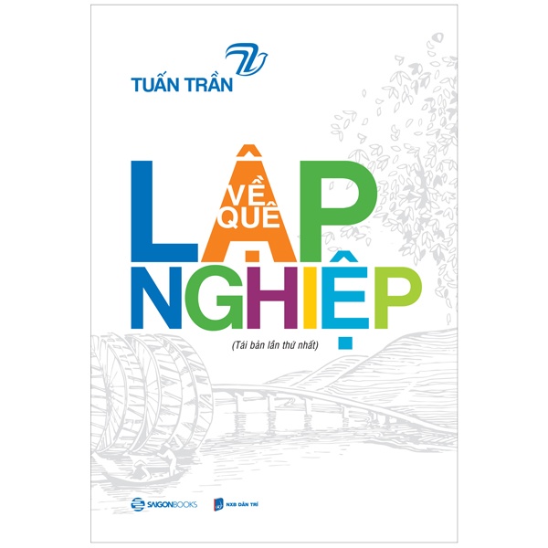 Về Quê Lập Nghiệp - Tuấn Trần (Mới 100%) Khởi nghiệp, làm giàu, SaigonBooks - SÁCH ĐẠI HỌC