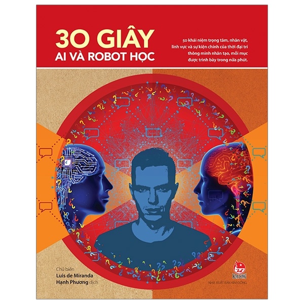 30 Giây AI Và Robot Học - Luis de Miranda (Mới 100%) Kiến thức bách khoa, NXB Kim Đồng - SÁCH ĐẠI HỌC