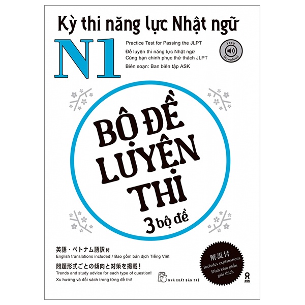 Kỳ Thi Năng Lực Nhật Ngữ N1 - Bộ Đề Luyện Thi (3 Bộ Đề) - Ban Biên Tập ASK (Mới 100%) Tiếng Nhật, NXB Trẻ - SÁCH ĐẠI HỌC