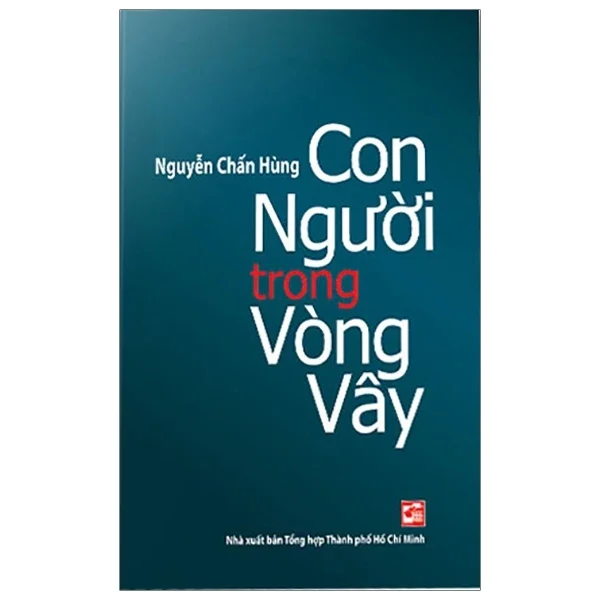 Con Người Trong Vòng Vây - Nguyễn Chấn Hùng (Mới 100%) Sách y học hiện đại, NXB Tổng Hợp TPHCM - SÁCH ĐẠI HỌC