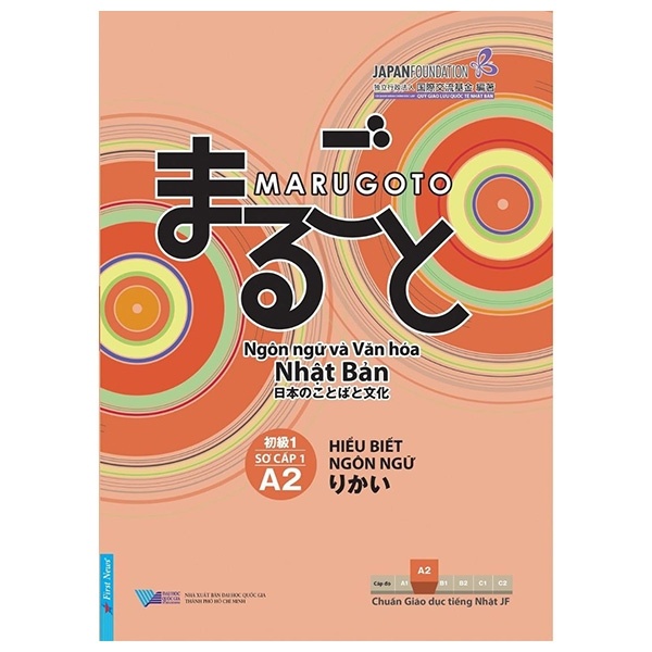 Marugoto - Ngôn Ngữ Và Văn Hóa Nhật Bản - Sơ Cấp 1 A2 : Hiểu Biết Ngôn Ngữ - The Japan Foundation (Mới 100%) Tiếng Nhật, First News - SÁCH ĐẠI HỌC