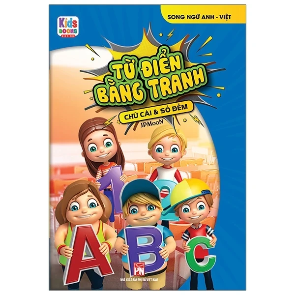 Từ Điển Bằng Tranh - Chữ Cái Và Số Đếm - JP Moon (Mới 100%) Từ điển thiếu nhi, NXB Phụ Nữ - SÁCH ĐẠI HỌC