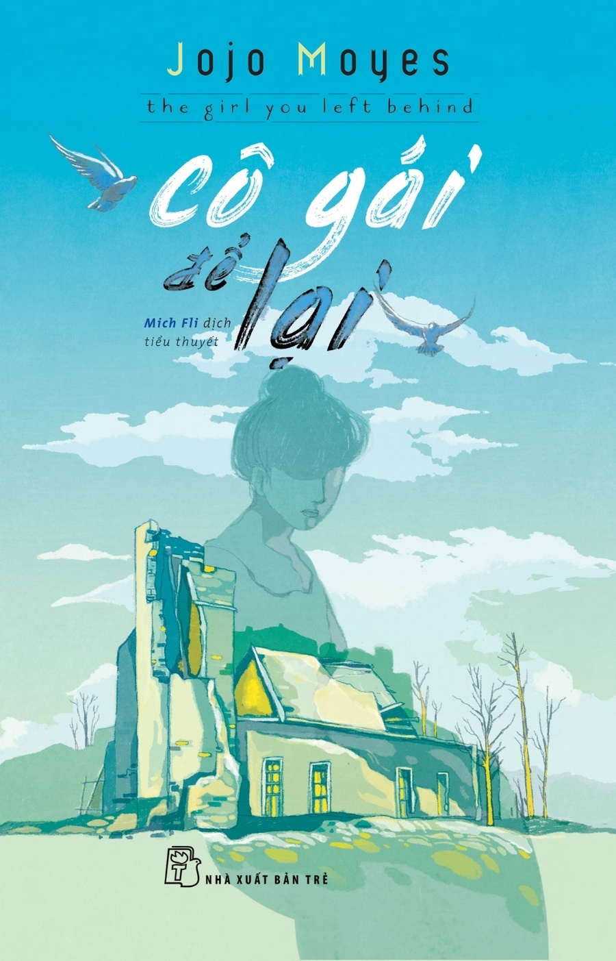 Cô Gái Để Lại - Jojo Moyes (Mới 100%) Tiểu thuyết, NXB Trẻ - SÁCH ĐẠI HỌC