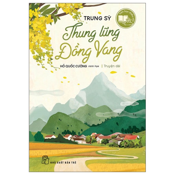 Thung Lũng Đồng Vang - Trung Sỹ (Mới 100%) Tiểu thuyết, NXB Trẻ - SÁCH ĐẠI HỌC