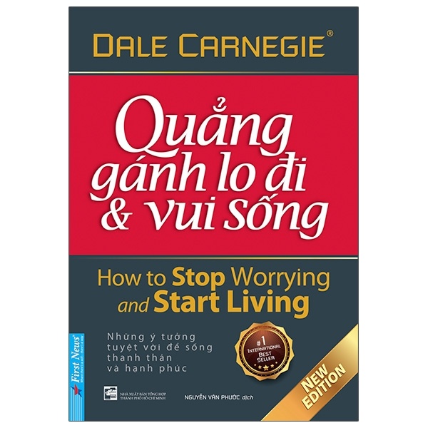 Quẳng Gánh Lo Đi Và Vui Sống - Dale Carnegie (Mới 100%) Sách tư duy, kỹ năng sống, First News - SÁCH ĐẠI HỌC
