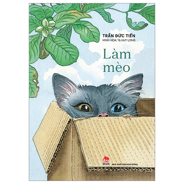 Làm Mèo - Trần Đức Tiến (Mới 100%) Truyện thiếu nhi, NXB Kim Đồng - SÁCH ĐẠI HỌC