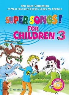 Hộp Super Songs For Children 3 (Sách + CD) - Nhiều Tác Giả (Mới 100%) Tiếng Anh, First News - SÁCH ĐẠI HỌC