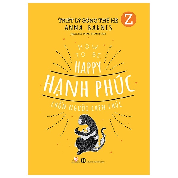 Triết Lý Sống Thế Hệ Z - Hạnh Phúc Chốn Người Chen Chúc - Anna Barnes (Mới 100%) Sách tư duy, kỹ năng sống, Văn Lang Books - SÁCH ĐẠI HỌC