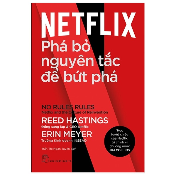 Netflix: Phá Bỏ Nguyên Tắc Để Bứt Phá - Reed Hastings, Erin Meyer (Mới 100%) Nhân vật, bài học kinh doanh, NXB Trẻ - SÁCH ĐẠI HỌC