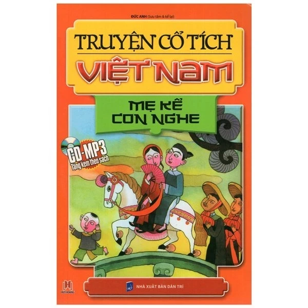 Truyện Cổ Tích Việt Nam - Mẹ Kể Con Nghe - Đức Anh (Mới 100%) Truyện thiếu nhi, Huy Hoàng - SÁCH ĐẠI HỌC