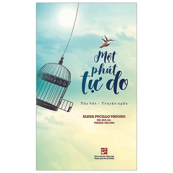 Một Phút Tự Do - Elena Pucillo Truong (Mới 100%) Truyện ngắn, tản văn, NXB Tổng Hợp TPHCM - SÁCH ĐẠI HỌC