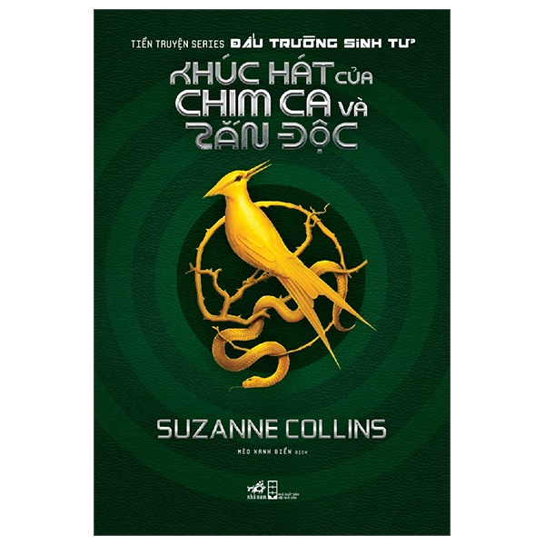 Tiền Truyện Series Đấu Trường Sinh Tử: Khúc Hát Của Chim Ca Và Rắn Độc - Suzanne Collins (Mới 100%) Huyền bí, giả tưởng, kinh dị, Nhã Nam - SÁCH ĐẠI HỌC