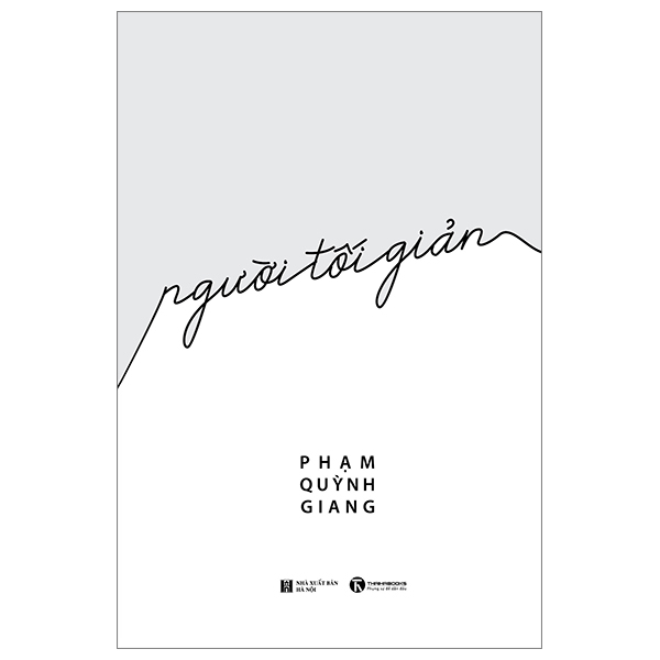 Người Tối Giản - Phạm Quỳnh Giang (Mới 100%) Sách tư duy, kỹ năng sống, Thái Hà Books - SÁCH ĐẠI HỌC