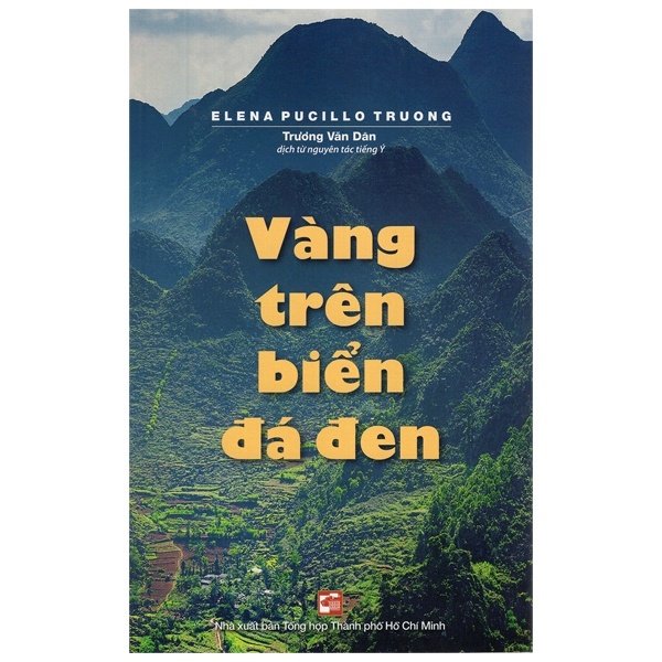 Vàng Trên Biển Đá Đen - Elena Pucillo Truong (Mới 100%) Truyện ngắn, tản văn, NXB Tổng Hợp TPHCM - SÁCH ĐẠI HỌC
