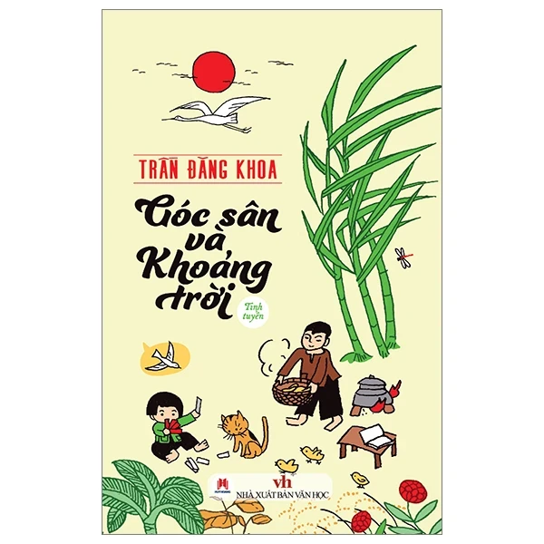 Góc Sân Và Khoảng Trời - Tinh Tuyển - Trần Đăng Khoa (Mới 100%) Thơ ca, tục ngữ, ca dao, thành ngữ, Huy Hoàng - SÁCH ĐẠI HỌC