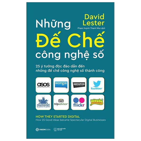 Những Đế Chế Công Nghệ Số - Carol Tice, David Lester (Mới 100%) Nhân vật, bài học kinh doanh, SaigonBooks - SÁCH ĐẠI HỌC