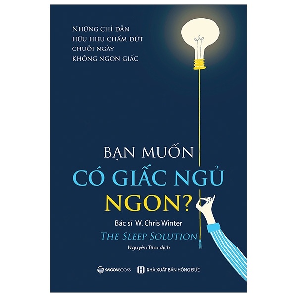 Bạn Muốn Có Giấc Ngủ Ngon? - W. Chris Winter, MD (Mới 100%) Sách tâm lý, SaigonBooks - SÁCH ĐẠI HỌC