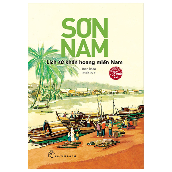 Lịch Sử Khẩn Hoang Miền Nam - Sơn Nam (Mới 100%) Sách địa danh, du lịch, NXB Trẻ - SÁCH ĐẠI HỌC