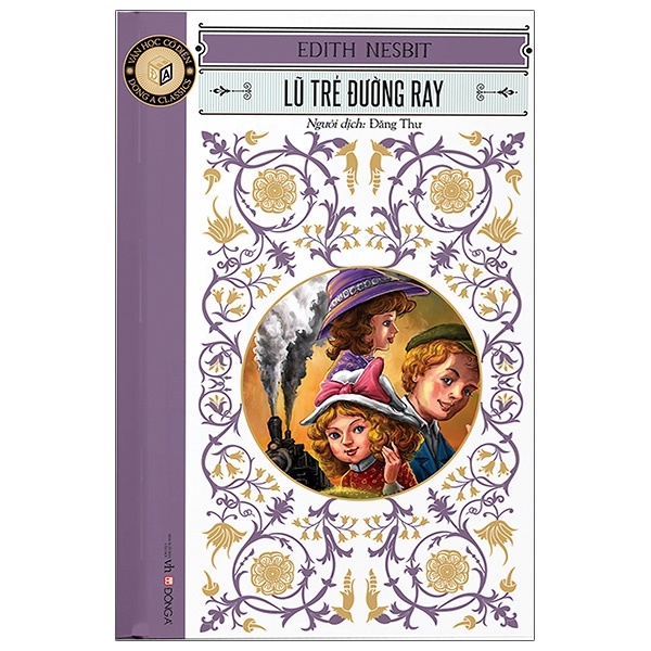 Lũ Trẻ Đường Ray - Edith Nesbit (Mới 100%) Tác phẩm kinh điển, Đông A - SÁCH ĐẠI HỌC