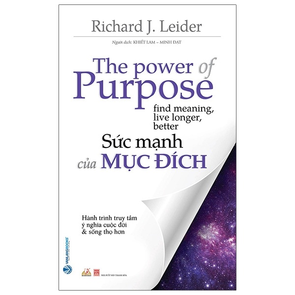 Sức Mạnh Của Mục Đích - Richard J. Leider (Mới 100%) Sách tư duy, kỹ năng sống, Văn Lang Books - SÁCH ĐẠI HỌC