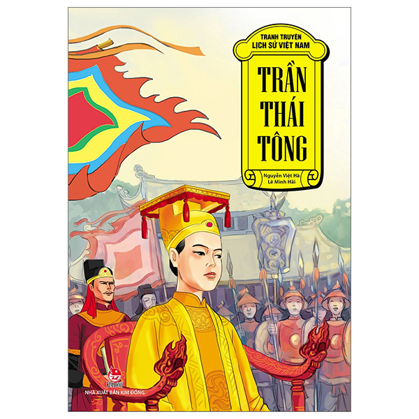 Tranh Truyện Lịch Sử Việt Nam - Trần Thái Tông - Nguyễn Việt Hà, Lê Minh Hải (Mới 100%) Truyện thiếu nhi, NXB Kim Đồng - SÁCH ĐẠI HỌC