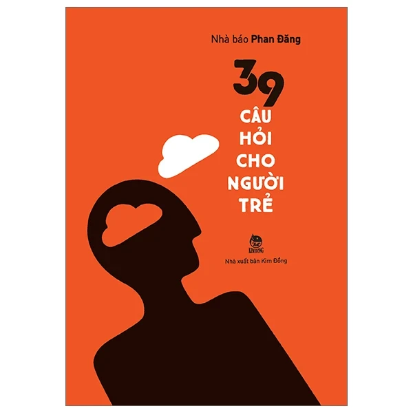 39 Câu Hỏi Cho Người Trẻ - Phan Đăng (Mới 100%) Sách tư duy, kỹ năng sống, NXB Kim Đồng - SÁCH ĐẠI HỌC