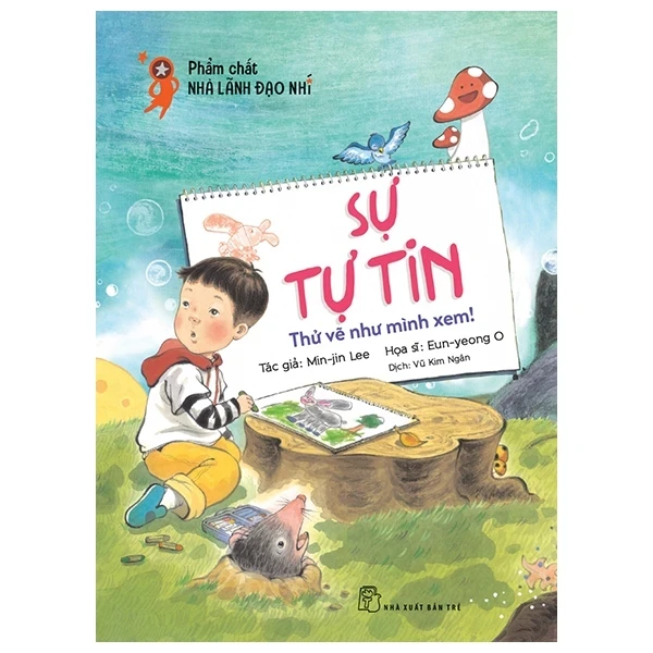 Phẩm Chất Lãnh Đạo Nhí - Sự Tự Tin - Thử Vẽ Như Mình Xem! - Min Jin Lee, Eun Yeong O (Mới 100%) Truyện thiếu nhi, NXB Trẻ - SÁCH ĐẠI HỌC