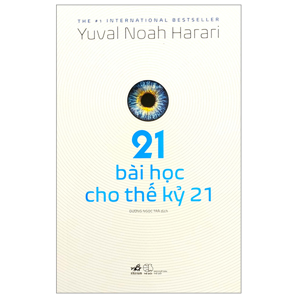 21 Bài Học Cho Thế Kỷ 21 - Yuval Noah Harari (Mới 100%) Sách tư duy, kỹ năng sống, Nhã Nam - SÁCH ĐẠI HỌC