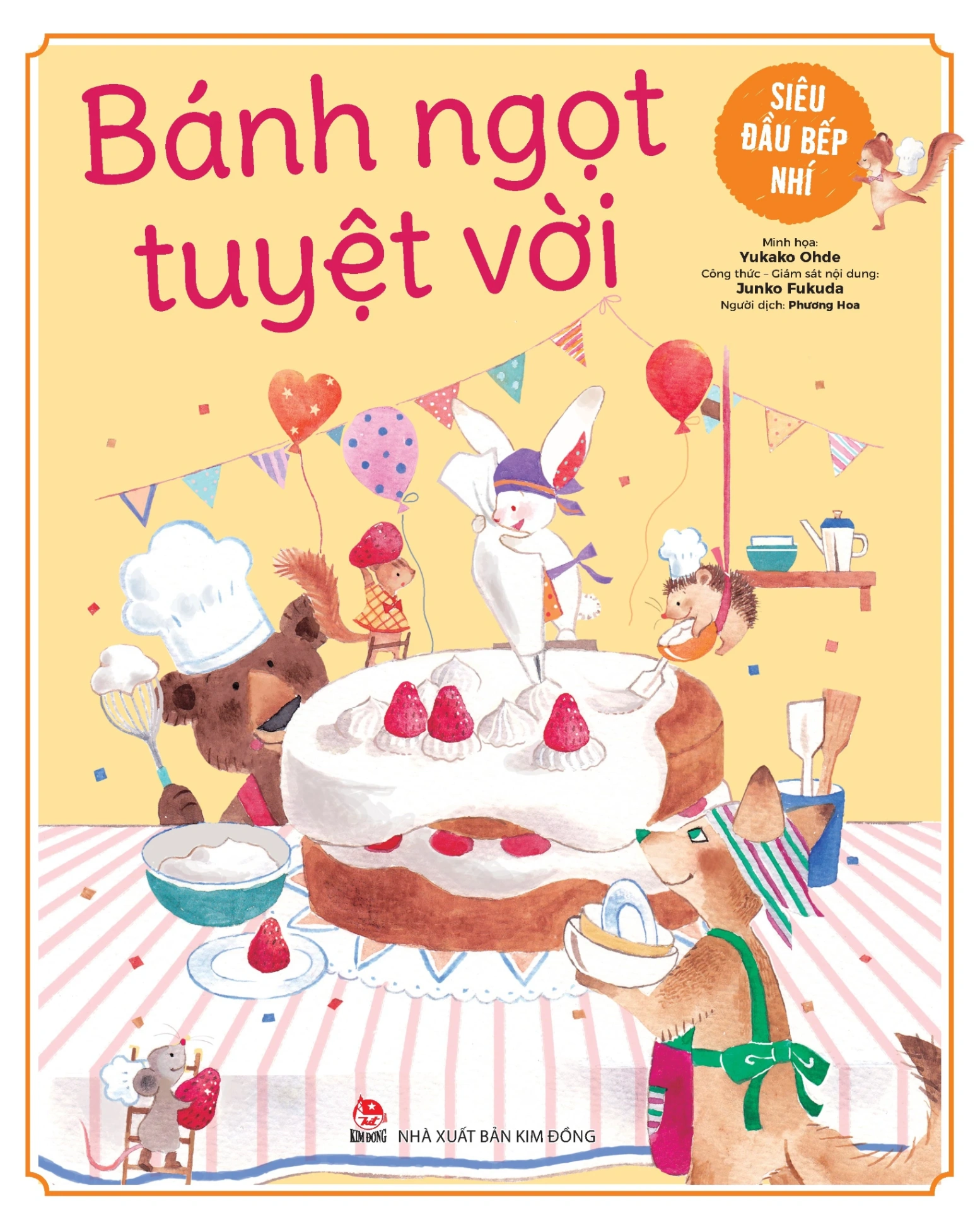 Siêu Đầu Bếp Nhí - Bánh Ngọt Tuyệt Vời - Junko Fukuda, Yukako Ohde (Mới 100%) Manga, comic, NXB Kim Đồng - SÁCH ĐẠI HỌC
