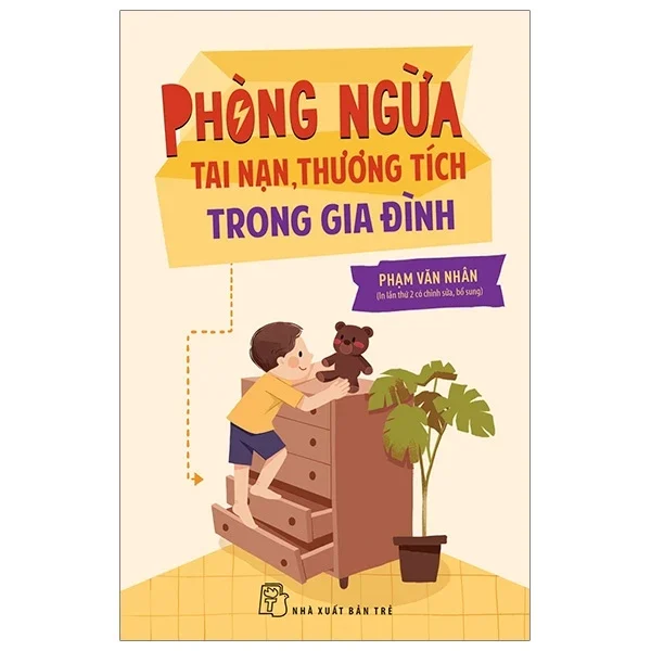 Phòng Ngừa Tai Nạn, Thương Tích Trong Gia Đình - Phạm Văn Nhân (Mới 100%) Kiến thức, kỹ năng sống cho trẻ, NXB Trẻ - SÁCH ĐẠI HỌC