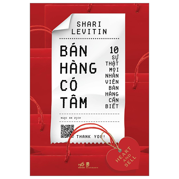 Bán Hàng Có Tâm - Shari Levitin (Mới 100%) Marketing, bán hàng, Nhã Nam - SÁCH ĐẠI HỌC