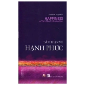 Dẫn Luận Về Hạnh Phúc - Daniel M Haybron (Mới 100%) Phật giáo, Văn Lang Books - SÁCH ĐẠI HỌC